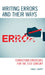 Writing Errors and Their Ways: Correction Strategies for the 21st Century by Philip J. Skerry
