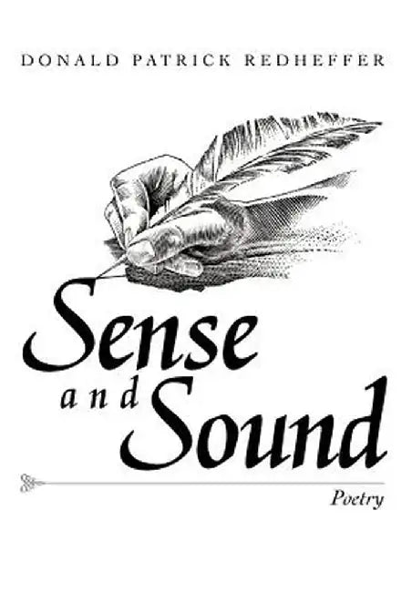 Sense and Sound by Donald Patrick Redheffer
