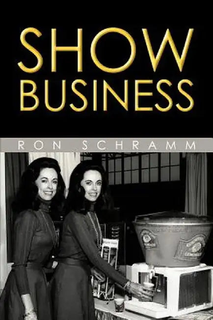 Show Business by Ron Schramm