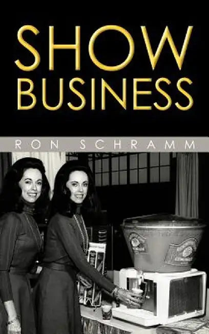 Show Business by Ron Schramm