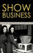 Show Business by Ron Schramm