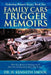 Family Cars Trigger Memoirs: Write Your Memoirs by Thinking Small! Share Your Life Experiences Before They Are Lost! by H. Kenneth Shook