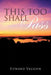 This Too Shall Pass by Edward Vaughn