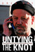 Untying the Knot: John Mark Byers and the West Memphis Three by Greg Day
