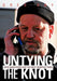 Untying the Knot: John Mark Byers and the West Memphis Three by Greg Day
