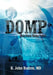 Domp: Deep Ocean Mining Project by R. John Rutten MD