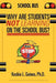 Why Are Students Not Learning on the School Bus?: The Future of Learning Outside the Classroom in American Schools by Keshia L. Gaines Ph. D.