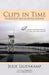 Clips in Time: Emotionally Powerful, Organic, Adventure-Essays and Epic Poetry by Julie Lilienkamp