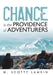 Chance Is the Providence of Adventurers by M. Scotty Lamkin