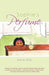 Sophie's Perfume by Amy B. Pinto
