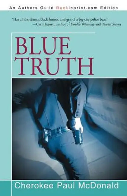 Blue Truth by Cherokee Paul McDonald