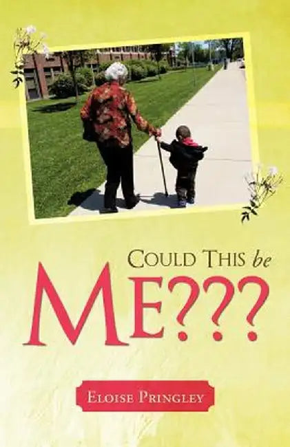 Could This Be Me by Eloise Pringley