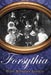 Forsythia: A Memoir of Lost Generations by Peter Hovenden Longley