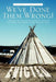 We've Done Them Wrong!: A History of the Native American Indians and How the United States Treated Them by George E. Saurman
