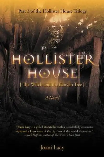 Hollister House: The Witch and the Banyan Tree by Joani Lacy