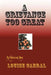 A Grievance Too Great by Louise Cabral