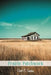 Prairie Patchwork by Carol E. Sandau