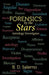 Forensics by the Stars: Astrology Investigates by B. D. Salerno
