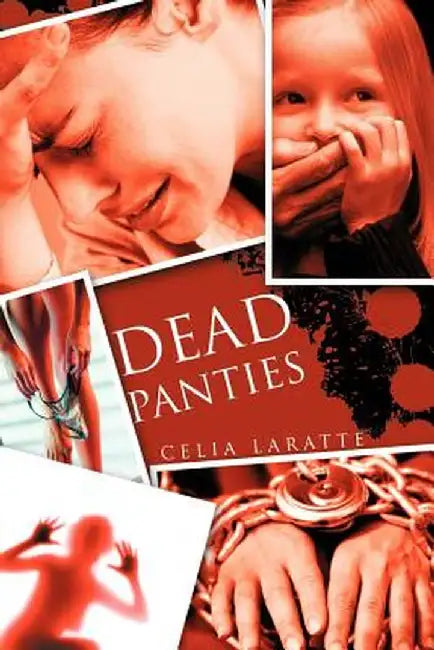 Dead Panties by Celia Laratte