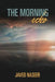 The Morning Echo: An Observation of Nature and Science by Javed Naseer