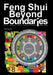 Feng Shui Beyond Boundaries: Your Happy Days Begin Here and Now by Vee Huynh