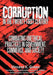 Corruption in the Twenty-First Century: Combating Unethical Practices in Government, Commerce, and Society by Vincent E. Green