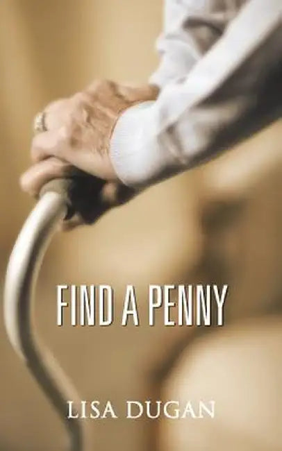 Find a Penny by Lisa Dugan