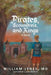 Pirates, Scoundrels, and Kings by William Lynes MD