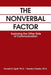 The Nonverbal Factor: Exploring the Other Side of Communication by Donald B. Egolf