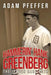 Hammerin' Hank Greenberg: The Jewish Babe Ruth by Adam Pfeffer
