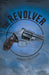 The Revolver by Felterman, Parker