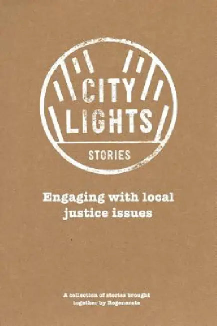 City Lights Stories by A. Collection of Stories by Regenerate
