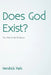 Does God Exist?: Yes, Here Is the Evidence by Hendrick Park