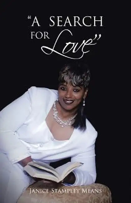 A Search for Love by Janice Stampley Means