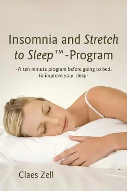 Insomnia and Stretch to Sleep-Program by Claes Zell