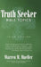 Truth Seeker: Bible Topics: Third Edition by Warren M. Mueller