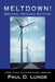 Meltdown! Second, Revised Edition: A Book of Real Solutions to Real Problems by Paul D. Lunde