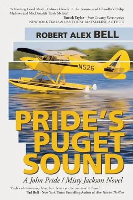 Pride's Puget Sound: A John Pride/Misty Jackson Novel by Robert Alex Bell