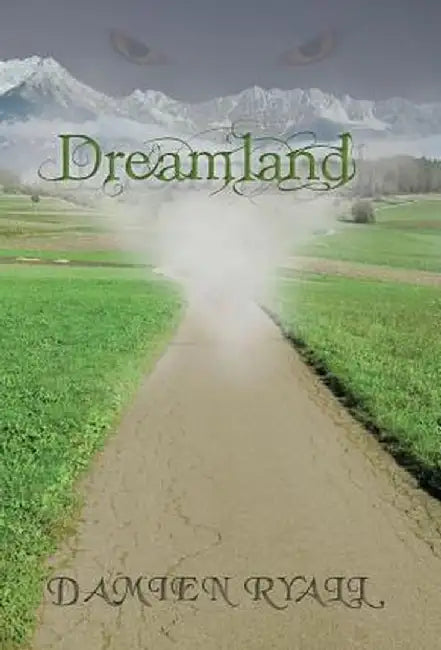 Dreamland by Damien Ryall
