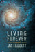 Living Forever by Jan Fawcett