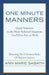 One Minute Manners: Quick Solutions to the Most Awkward Situations You'll Ever Face at Work by Ann Marie Sabath