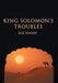 King Solomon's Troubles by Zoe Senesh
