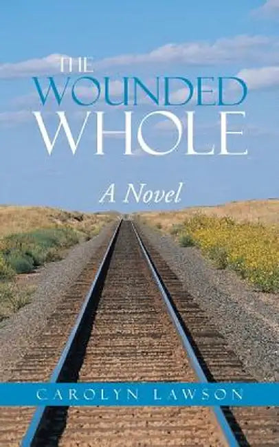The Wounded Whole by Carolyn Lawson