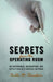 Secrets from the Operating Room: My Experiences, Observations, and Reflections as a Surgical Salesman by Curtis M. Chaudoin