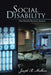 Social Disability: One Person's Recovery Journey by Joseph R. Mulhern