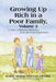 Growing Up Rich in a Poor Family, Volume 2: 13 New Childhood Memories from the Great Depression by Doris Hermundstad Liffrig