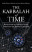 The Kabbalah of Time: Revelation of Hidden Light Through the Jewish Calendar by Rabbi Daniel Kahane