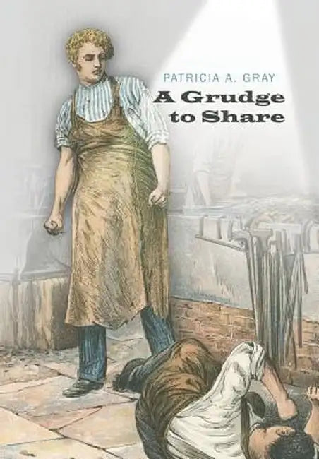 A Grudge to Share by Patricia a. Gray