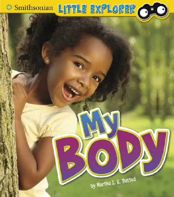 My Body by Martha E. H. Rustad