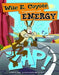Zap!: Wile E. Coyote Experiments with Energy by Suzanne Slade